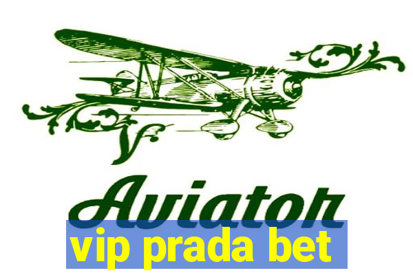 vip prada bet